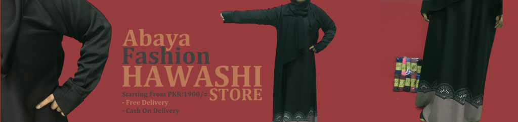 Hawashi Store Latest Abaya Style and Design 2019 and 2020 in Pakistan